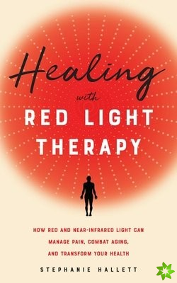 Healing with Red Light Therapy