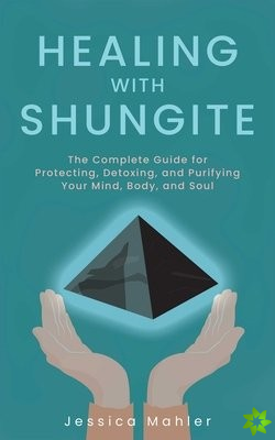 Healing With Shungite