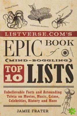 Listverse.com's Epic Book of Mind-Boggling Top 10 Lists