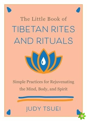Little Book of Tibetan Rites and Rituals