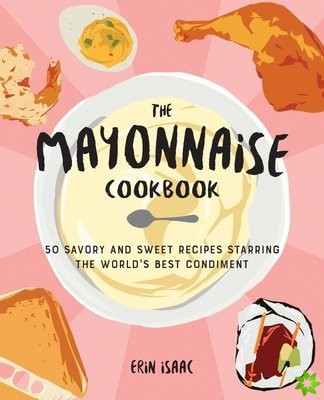 Mayonnaise Cookbook