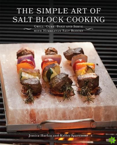Simple Art Of Salt Block Cooking
