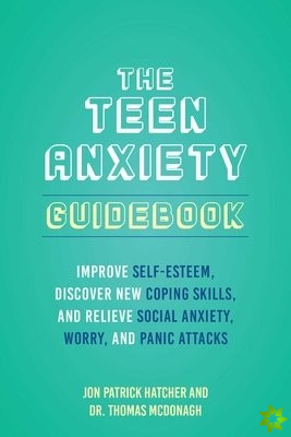 Teen Anxiety Guidebook