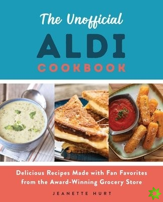 Unofficial Aldi Cookbook