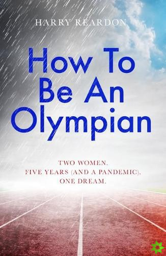 How To Be An Olympian