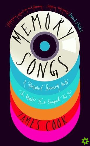 Memory Songs: A Personal Journey Into the Music that Shaped the 90s