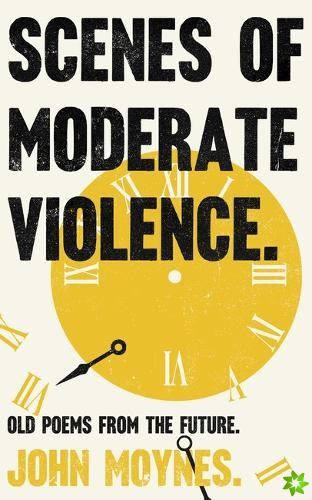 Scenes of Moderate Violence