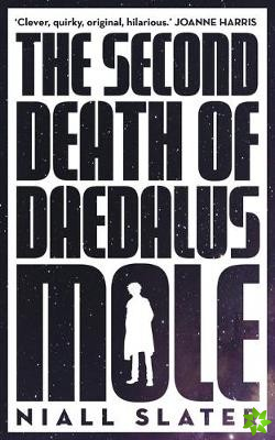 Second Death of Daedalus Mole