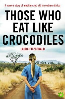 Those Who Eat Like Crocodiles