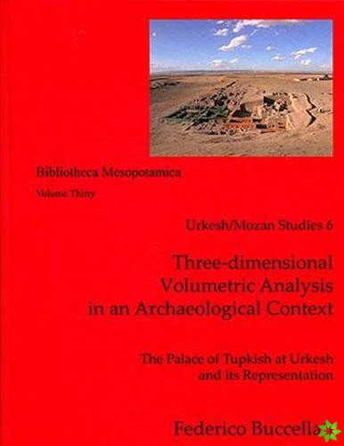 Three-dimensional Volumetric Analysis in an Archaeological Context