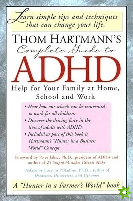 Thom Hartmann's Complete Guide to ADHD