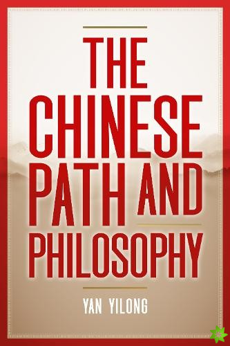 Chinese Path and Philosophy