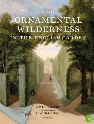 Ornamental Wilderness in the English Garden