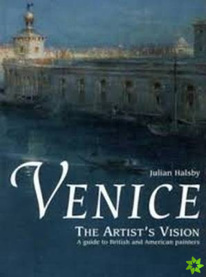 Venice, the Artist's Vision