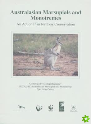 Australasian Marsupials and Monotremes: an Action Plan for Their Conservation