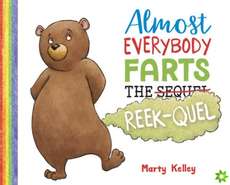 Almost Everybody Farts: The Reek-quel