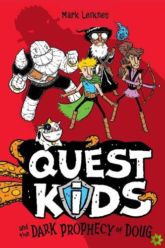 Quest Kids and the Dark Prophecy of Doug