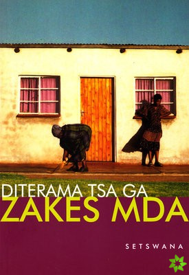 Diterama Tsa Ga Zakes Mda