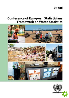 Conference of European statisticians framework on waste statistics