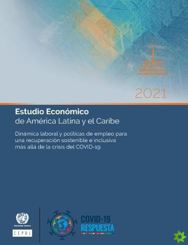 Estudio Economico de America Latina y el Caribe 2021