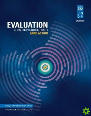 Evaluation of the UNDP Contribution to Mine Action