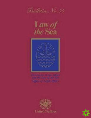 Law of the Sea Bulletin, Number 74, 2011