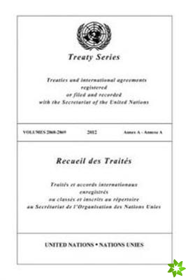 Treaty Series 2868 - 2869 (English/French Edition)