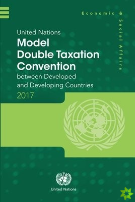 United Nations model double taxation convention between developed and developing Countries