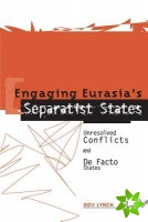 Engaging Eurasia's Separatist States