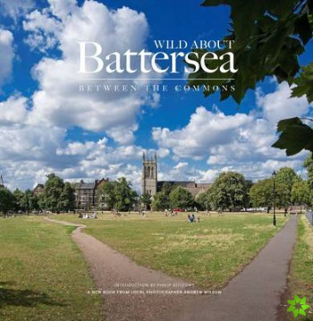 Wild About Battersea