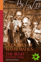 Creators of Mathematics: The Irish Connection
