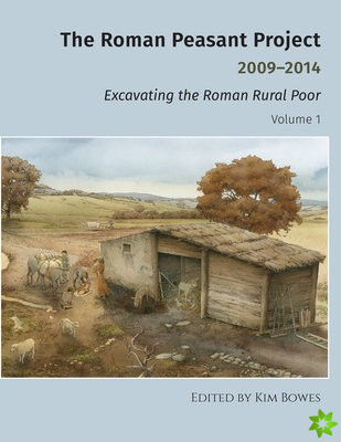 Roman Peasant Project 2009-2014