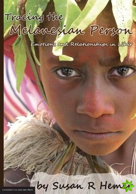 Tracing the Melanesian Person