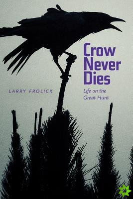 Crow Never Dies