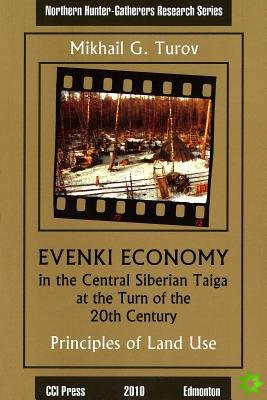 Evenki Economy in the Central Siberian Taiga at the Turn of the 20th Century