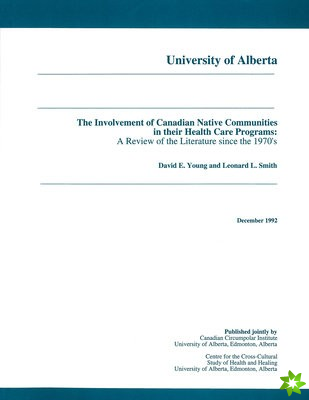 Involvement of Canadian Native Communities in their Health Care Programs