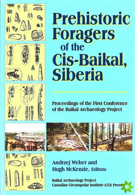 Prehistoric Foragers of the Cis-Baikal, Siberia