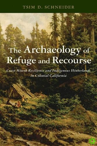 Archaeology of Refuge and Recourse
