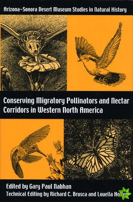 Conserving Migratory Pollinators and Nectar Corridors in Western North America