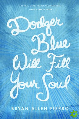 Dodger Blue Will Fill Your Soul