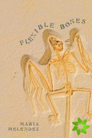 Flexible Bones