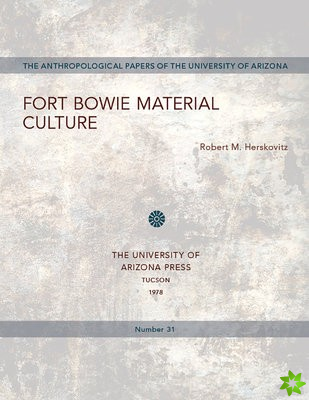 Fort Bowie Material Culture