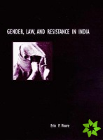 GENDER, LAW, AND RESISTANCE IN INDIA