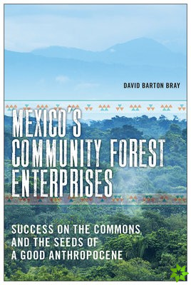 Mexico's Community Forest Enterprises