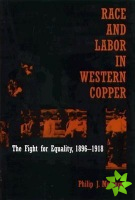 Race and Labor in Western Copper