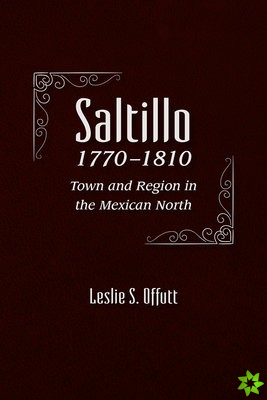 Saltillo, 1770-1810