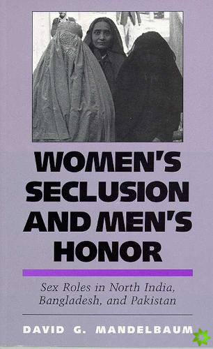 Women's Seclusion and Men's Honor
