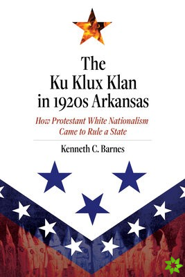 Ku Klux Klan in 1920s Arkansas