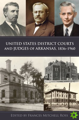United States District Courts and Judges of Arkansas, 18361960
