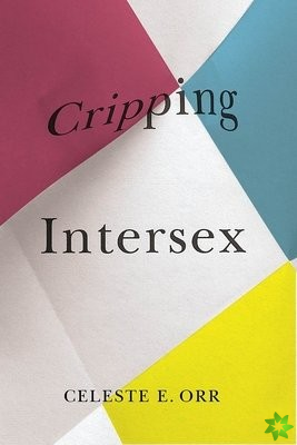 Cripping Intersex